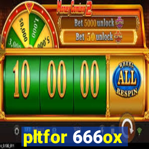 pltfor 666ox